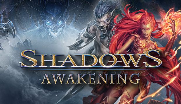 Shadows awakening прохождение