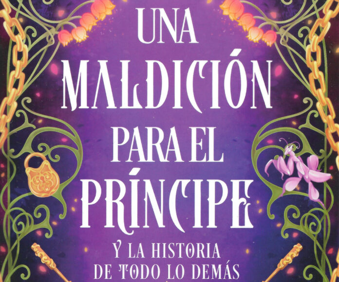 Fragmento de la portada de "Una maldición para el príncipe y la historia de todo lo demás", de Andrea Prieto Pérez, ilustrada por Mireya Murillo Menéndez.